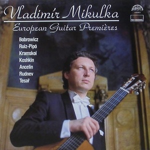 Vladim&amp;iacute;r Mikulka &amp;#8206;&amp;#8211; European Guitar Premi&amp;eacute;res