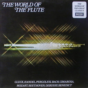 The World Of The Flute - Gluck, Handel, Pergolesi, Bach, Cimarosa...