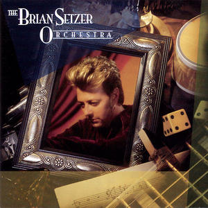 BRIAN SETZER - THE BRIAN SETZER ORCHESTRA