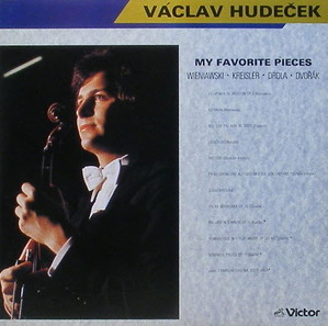 Vaclav Hudecek - My Favorite Pieces - Wieniawski, Kreisler, Drdla, Dvorak...