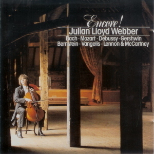 Julian Lloyd Webber - Encore! - Bach, Mozart, Debussy, Gershwin...