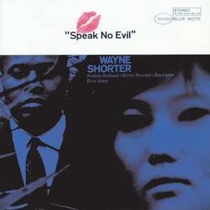 WAYNE SHORTER - Speak No Evil [RVG Edition]