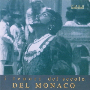 I Tenori del Secolo - Mario Del Monaco