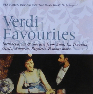 Verdi Favourites - Joan Sutherland, Renata Tebaldi, Carlo Bergonzi...