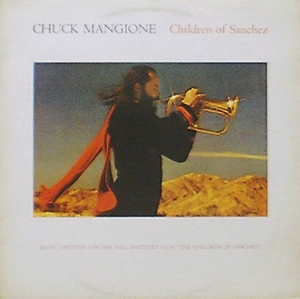 CHUCK MANGIONE - Children Of Sanchez
