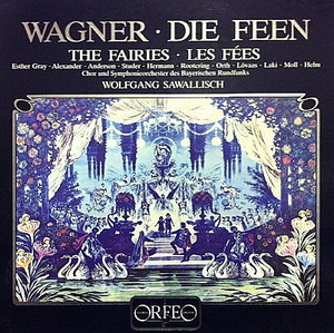 WAGNER - Die Feen - Esther Gray, K.Moll, J.Anderson, Wolfgang Sawallisch