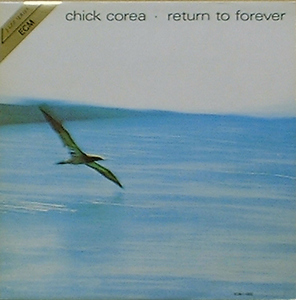 CHICK COREA - Return To Forever