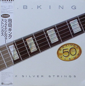 B.B. KING - Six Silver Strings