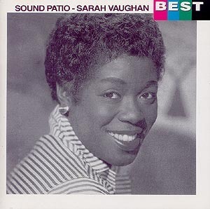 SARAH VAUGHAN - Sound Patio : Best