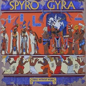 SPYRO GYRA - Stories Without Words