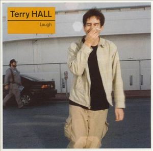 TERRY HALL - Laugh
