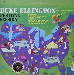 DUKE ELINGTON AND HIS ORCHESTRA - Festival Session