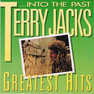 TERRY JACKS - Into The Past : Greatest Hits