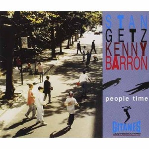 STAN GETZ, KENNY BARRON - People Time