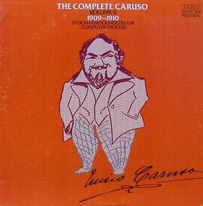 ENRICO CARUSO - The Complete Caruso Volume 6 : 1909-1910