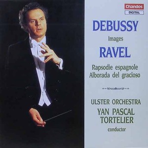 DEBUSSY - Images / RAVEL - Rapsodie espagnole / Ulstar Orchestra, Yan Pascal Tortelier