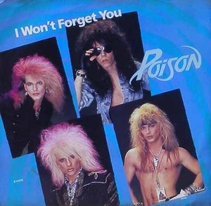 POISON - I Won&#039;t Forget You [7 Inch]