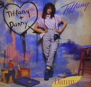 TIFFANY - Danny [7 Inch]