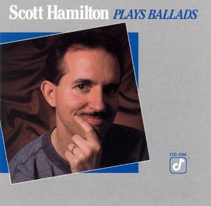 SCOTT HAMILTON - Plays Ballads