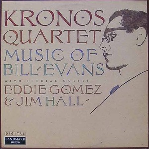 KRONOS QUARTET - Music Of Bill Evans