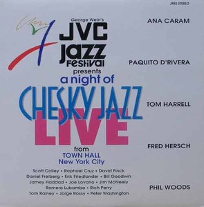 JVC Jazz Festival Live : A Night Of Chesky Jazz - Ana Caram, Paquito D&#039;rivera, Tom Harrell...