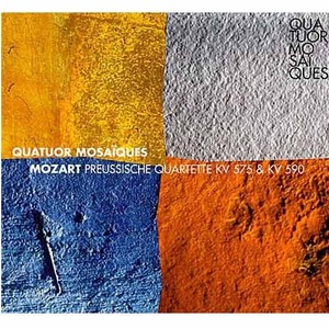 MOZART - Prussian Quartets K.575, K.590 - Quatuor Mosaiques