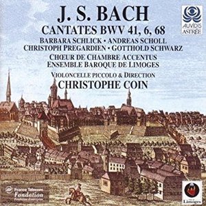 BACH - Cantas BWV 41,6,68 - Ensemble Baroque de Limoges, Christophe Coin