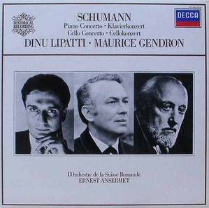 SCHUMANN - Piano Concerto, Cello Concerto - Dinu Lipatti, Maurice Gendron, Ansermet