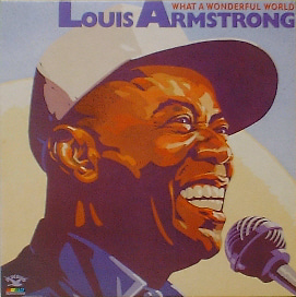 LOUIS ARMSTRONG - What A Wonderful World [미개봉]