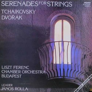TCHAIKOVSKY, DVORAK - Serenade for Strings - Liszt Ferenc Chamber, Janos Rolla