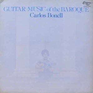 Carlos Bonell - Guitar Music of the Baroque - Purcell, Weiss, Bach