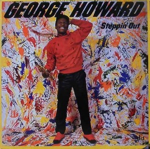 GEORGE HOWARD - Steppin&#039; Out