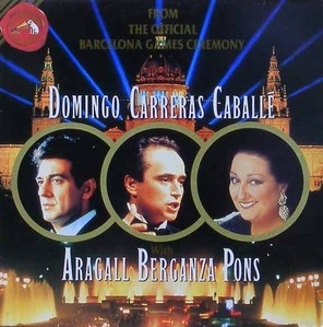 Placido Domingo, Jose Carreras, Montserrat Caballe - From The Official Barcelona Games Ceremony