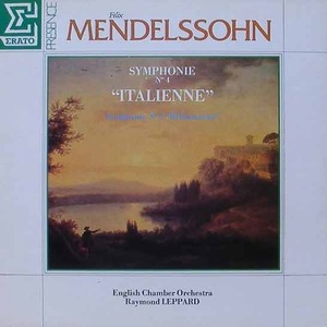 MENDELSSOHN - Symphony No.4 &#039;Italian&#039;, No.5 &#039;Reformation&#039; - English Chamber, Raymond Leppard