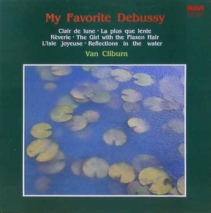 DEBUSSY - My Favorite Debussy - Van Cliburn