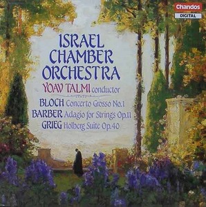 BLOCH - Concerto Grosso No.1 / BARBER - Adagio for Strings / Israel Chamber Orch, Yoav Talmi