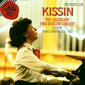 CHOPIN - Piano Concertos Nos.1 &amp; 2 - Evgeny Kissin : The Legendary 1984 Moscow Concert