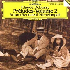 DEBUSSY - Preludes Volume 2 - Arturo Benedetti Michelangeli