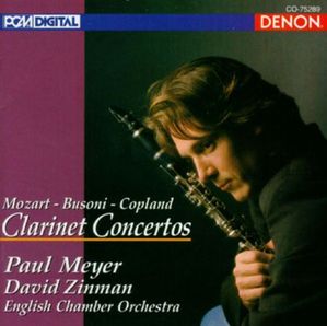 MOZART, BUSONI, COPLAND - Clarinet Concerto - Paul Meyer