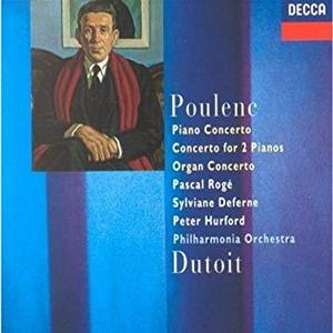 POULENC - Piano Concerto, Organ Concerto - Pascal Roge, Peter Hurford