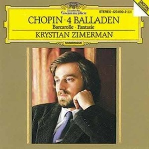 CHOPIN - 4 Ballades, Barcarolle, Fantasie - Krystian Zimerman
