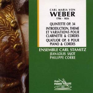 WEBER - Clarinet Quintet, Piano Quintet - Ensemble Carl Stamitz, Jean-Louis Sajot