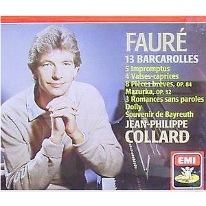 FAURE - 13 Barcarolles, 5 Impromptus, 4 Valses-caprices - Jean-Philippe Collard