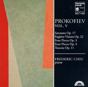 PROKOFIEV - Fugitive Visions, Sarcams, Four Pieces - Frederic Chiu