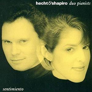 Hecht &amp; Shapiro - Sentimiento - Infante, Rachmaninov, Liszt