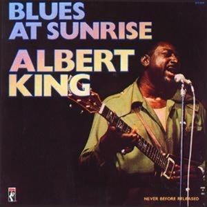 ALBERT KING - Blues At Sunrise