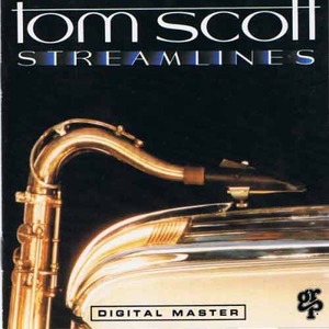 TOM SCOTT - Streamlines