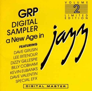 GRP Digital Sampler Volume 2 : A New Age in Jazz - Dave Grusin, Lee Ritenour, Billy Cobham...