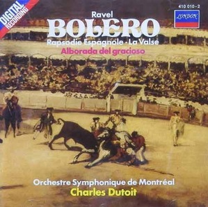 RAVEL - Bolero, Rapsodie Espagnole - Montreal Symphony, Charles Dutoit