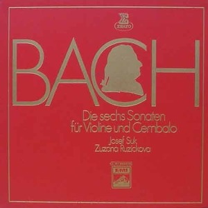 BACH - Six Sonatas for Violin and Harpsichord - Josef Suk, Zuzana Ruzickova